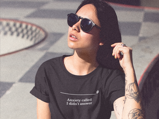Anxiety called I didn’t answer - Unisex T-shirt