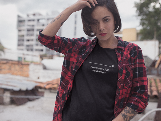 Powerpoint full Soul empty - Unisex T-shirt