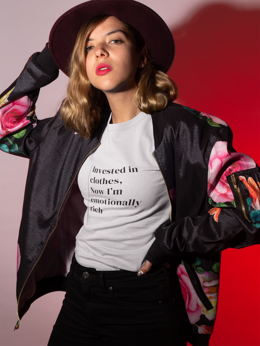 Invested In Clothes Now I'm Emotionally Rich - Unisex T-shirt