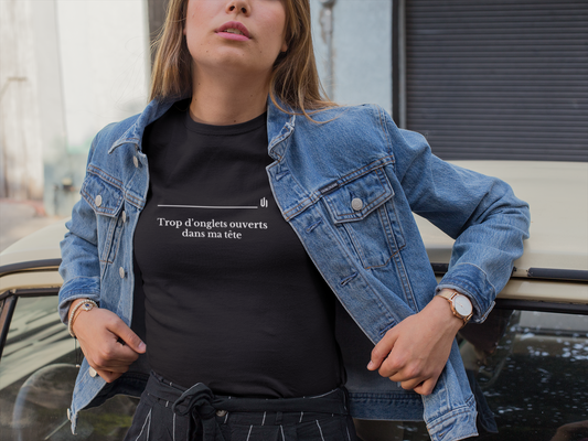 Trop d’onglets ouverts dans ma tête - Unisex T-shirt