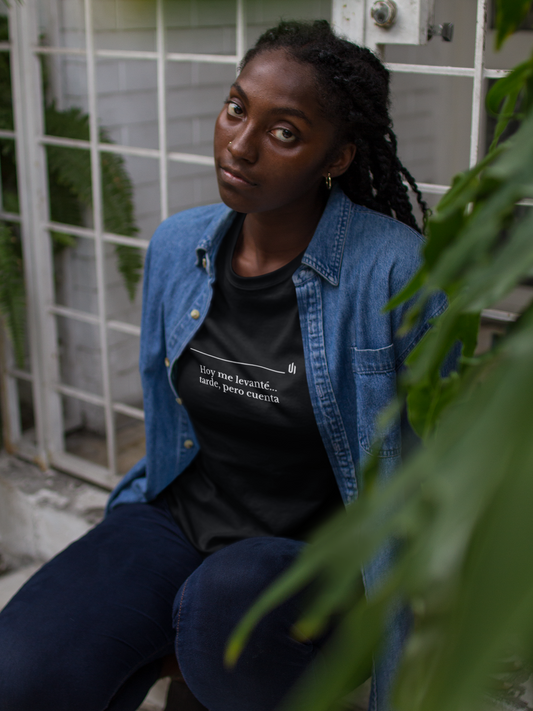 Hoy me levanté... tarde, pero cuenta - Unisex T-shirt