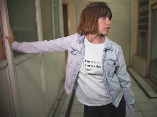 I'm Silently Correcting Your Grammar - Unisex T-shirt