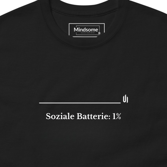 Soziale Batterie: 1% - Unisex T-shirt