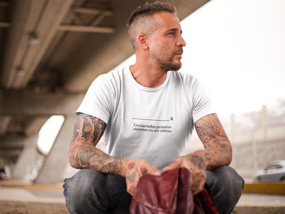 Demasiadas pestañas abiertas en mi cabeza - Unisex T-shirt